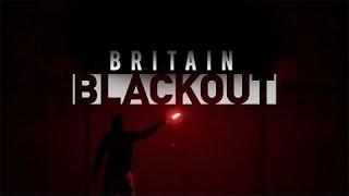 Britain Blackout 2013   Documentary