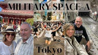 Military Space-A Adventures (Part I Trials, Tribulations, Tokyo) October 2023