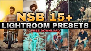 Top 15+ Lightroom Presets || NSB Pictures Lightroom presets || Adobe Lightroom presets