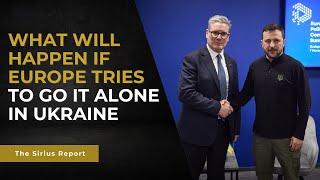 What will happen if Europe tries to go it alone in Ukraine