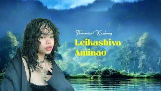 Leikashiva Aminao | Themreiso Kashung | Tangkhul Love Song