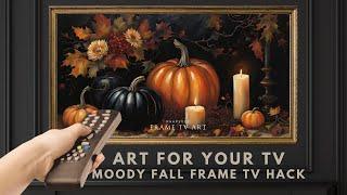 2Hr Moody Fall Florals & Pumpkins Framed Art Screensaver. 4K Frame TV Hack. Free Autumn Decor Idea.