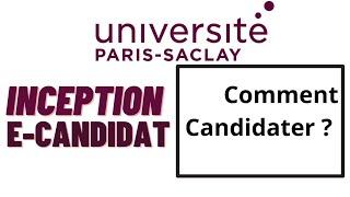 Paris-Saclay : Candidater en licence/master? E-candidat/Inception