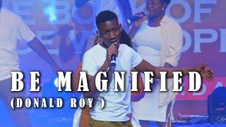 Be Magnified - FIG Worship Culture ft Donald Roy