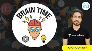 Brain Time with #Apuroop Sir  | Unacademy GATE - ME, PI, XE