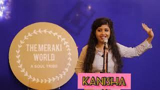 KANISHA TRIVEDI || #poetry || THE MERAKI WORLD #openstage show