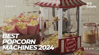 Best Popcorn Machines 2024  Top 5 Popcorn Machines in 2024