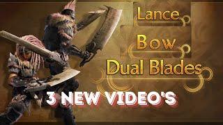 3 NEW GAMEPLAY VIDEO'S - Dual Blades, Bow & Lance - Monster Hunter Wilds