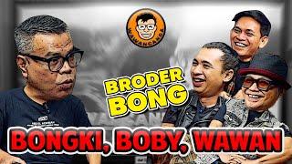 WAWANCANDA BRODERBONG - BONGKI EX SLANK BIKIN BAND BARU