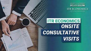 Onsite Consultative Visits || ITR Economics