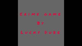 Lucky Dube— crime game- lyrics