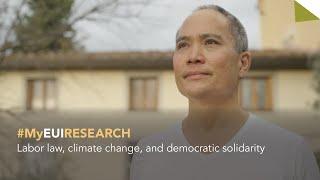 #MyEUIResearch with Joo Cheong Tham | Labor law, climate change, and democratic solidarity