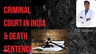 Tutorial 12- CRIMINAL COURT IN INDIA AND DEATH SENTENCE