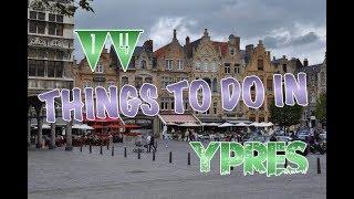 Top 14 Things To Do In Ypres, Belgium