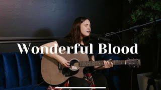 Wonderful Blood | Kaleigh Williams | Worship Room