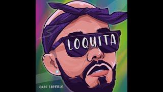 Omar Carrillo - Loquita