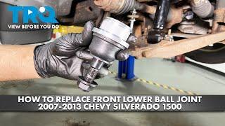 How to Replace Front Lower Ball Joint 2007-2013 Chevy Silverado 1500