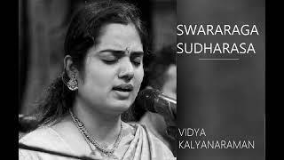 Swararaga Sudharasa / Shankarabharanam /  Adi  / Thyagaraja / Vidya Kalyanaraman