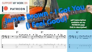 James Brown - I Got You (I Feel Good) (Bass cover with tabs)