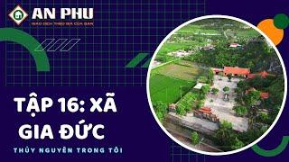 [Thủy Nguyên Trong Tôi] Tập 16: Xã Gia Đức