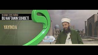 19.02.2015 Tarihli Ahmet Yesevi Derneği Sohbeti | Cübbeli Ahmet Hoca