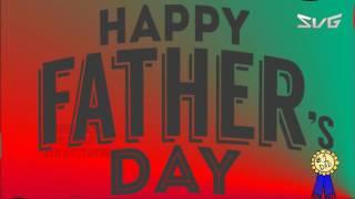 Happy Fathers Day, Wishes, Images, Quotes, Whatsapp, Animation (Special Video Greetings)