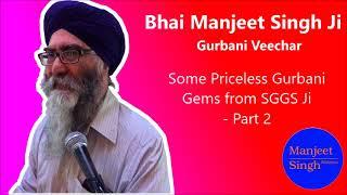 Some Priceless Gurbani Gems from SGGS Ji-Part 2-by Bhai Manjeet Singh Ji-Malaysia (27-10-2017)