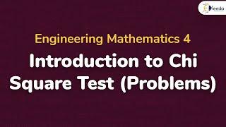 Introduction to Chi-Square Test - Chi Square Test - Engineering Mathematics 4