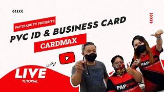 All About CardMax - PVC ID & C2S Business Card Printing FULL TUTORIAL