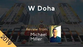 W Doha 5⭐  Review 2019