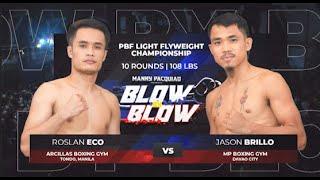 Roslan Eco vs Jason Brillo | Manny Pacquiao presents Blow by Blow | PBF Light Flyweight Championship