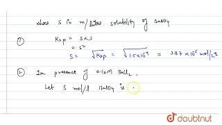 `K_(SP)` of `BaSO_(4)` is `1.5xx10^(-9)` . Calculate is solubility in: (a) Pure water,  , (b)