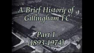 A History of Gillingham FC 1893-1974 (Part 1)