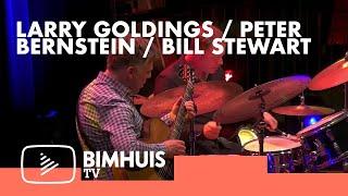 BIMHUIS TV Presents: LARRY GOLDINGS / PETER BERNSTEIN / BILL STEWART