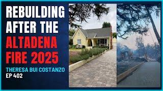 402 - Theresa Bui Costanzo - SURVIVING The 2025 Altadena Fire