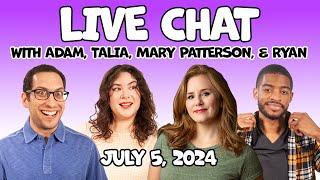 Live Chat with Adam, Talia, MP, and Ryan!