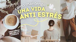 Así llevo una vida tranquila gracias al Minimalismo ️‍️ *mi secreto para vivir en paz cada día*