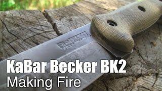 KaBar Becker BK2 Making Fire