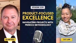 Product-Focused Excellence: Navigating Projects with PRINCE2 Methodology