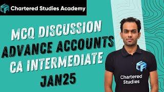 CA INTER | ADVANCED ACCOUNT MCQ SOLUTION | January 2025 EXAM | CSA