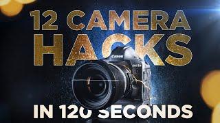 12 EASY Camera Hacks in 120 SECONDS!