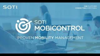 SOTI MobiControl: Proven, easy & effective mobility management