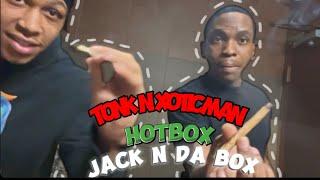 Jack N Da HOTBOX?!?