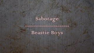 Beastie Boys - Sabotage (Lyrics)