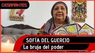 Sofía Guercio, la bruja del poder - #Desafiantes