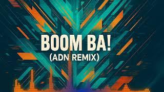  BOOM BA! (ADN REMIX) – Algorithmic Dance Network