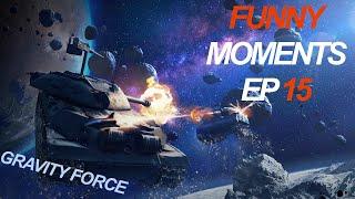 WOTB Funny Moments EP15 - Gravity Force Event