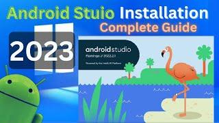 How to install Android Studio on Windows 10/11  || 2023 Update Flamingo  Installation Guide