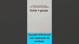 Equação Diferencial COM SEPARAÇÃO DE VARIÁVEIS