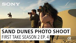 Exploring the Dune Field with Chris Burkard & Shauna Wade | First Take: Season 2 Ep. 4